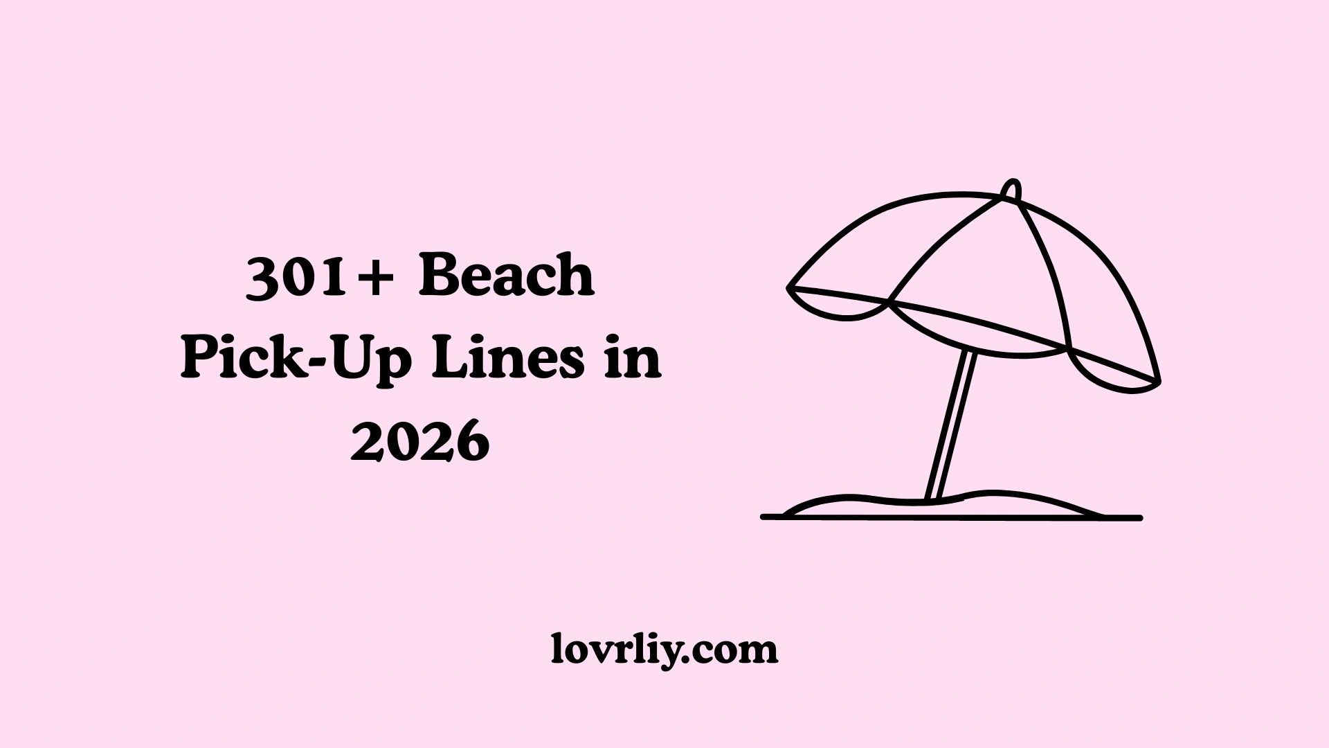 301+ Beach Pick-Up Lines in 2026