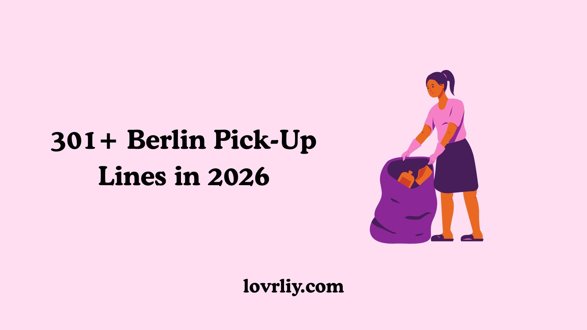 301+ Berlin Pick-Up Lines in 2026