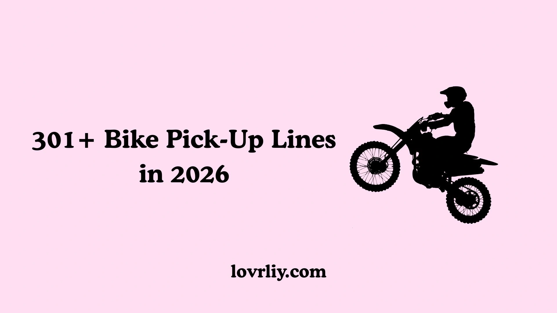 301+ Bike Pick-Up Lines in 2026