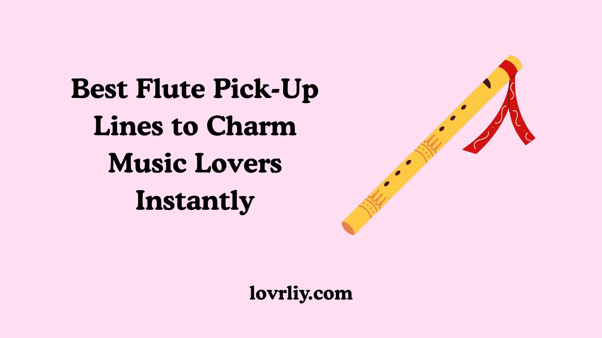 Best Flute Pick-Up Lines to Charm Music Lovers Instantly