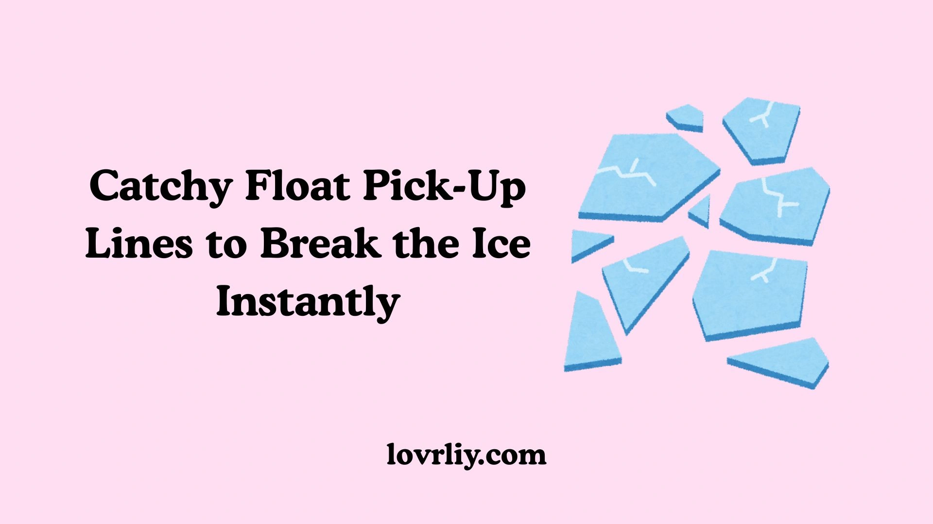 Catchy Float Pick-Up Lines to Break the Ice Instantly