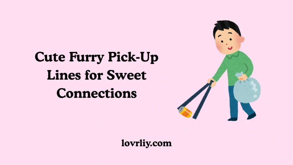 Cute Furry Pick‑Up Lines for Sweet Connections