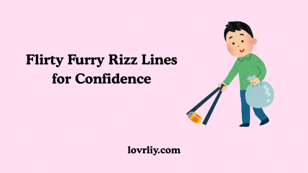 Flirty Furry Rizz Lines for Confidence