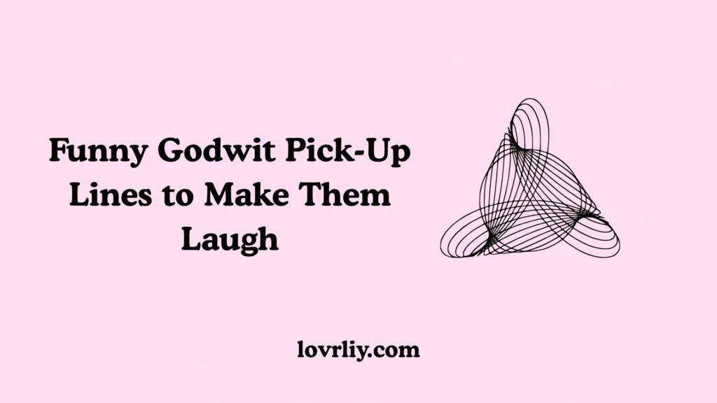 Funny Godwit Pick-Up Lines to Make Them Laugh