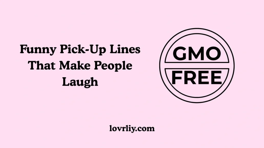 Funny Pick-Up Lines That Make People Laugh