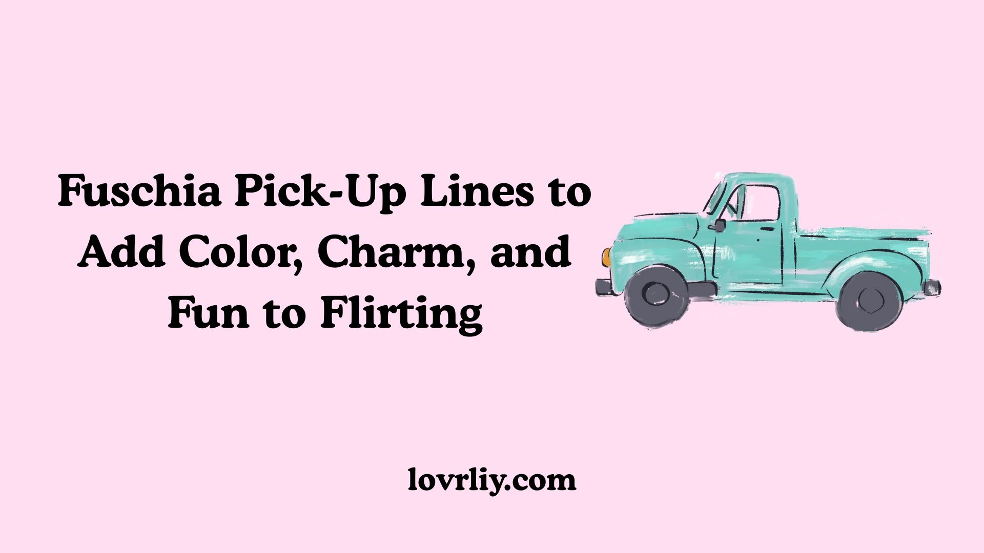 Fuschia Pick-Up Lines to Add Color, Charm, and Fun to Flirting