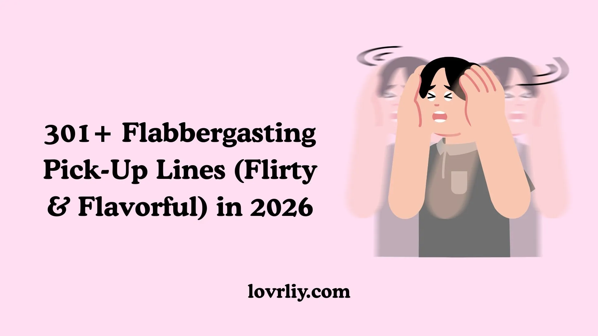 Flabbergasting Pick-Up Lines