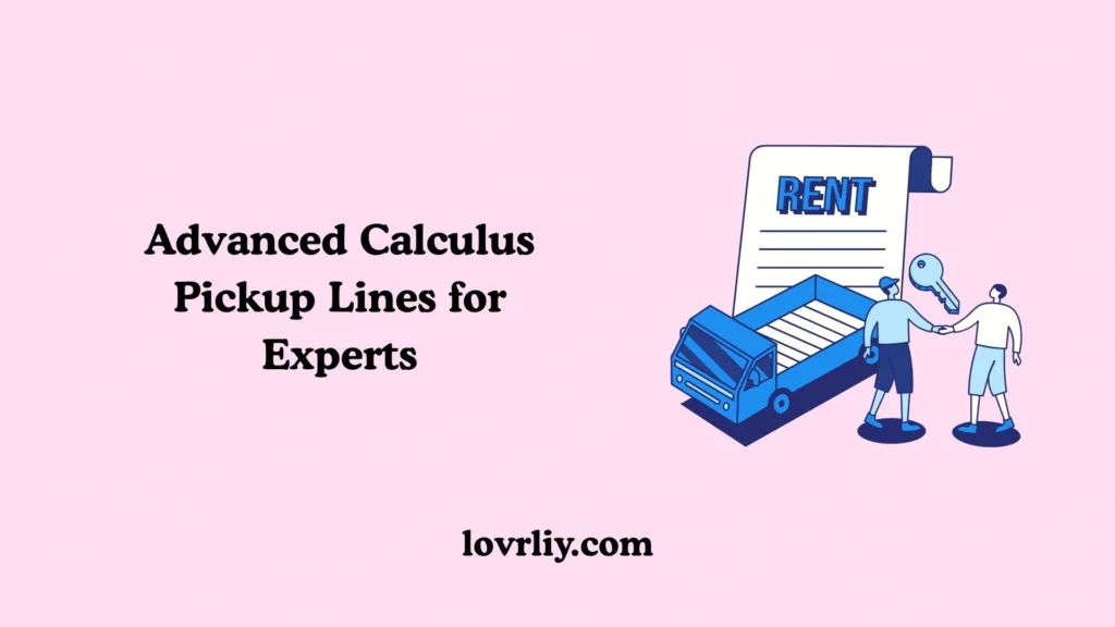 Advanced Calculus Pickup Lines for Experts
