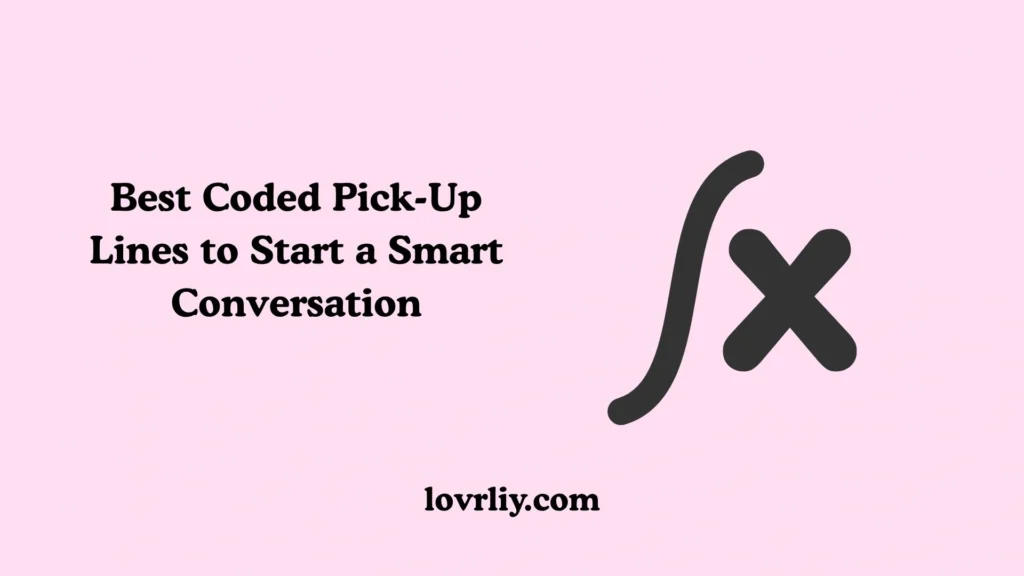 Best Coded Pick-Up Lines to Start a Smart Conversation