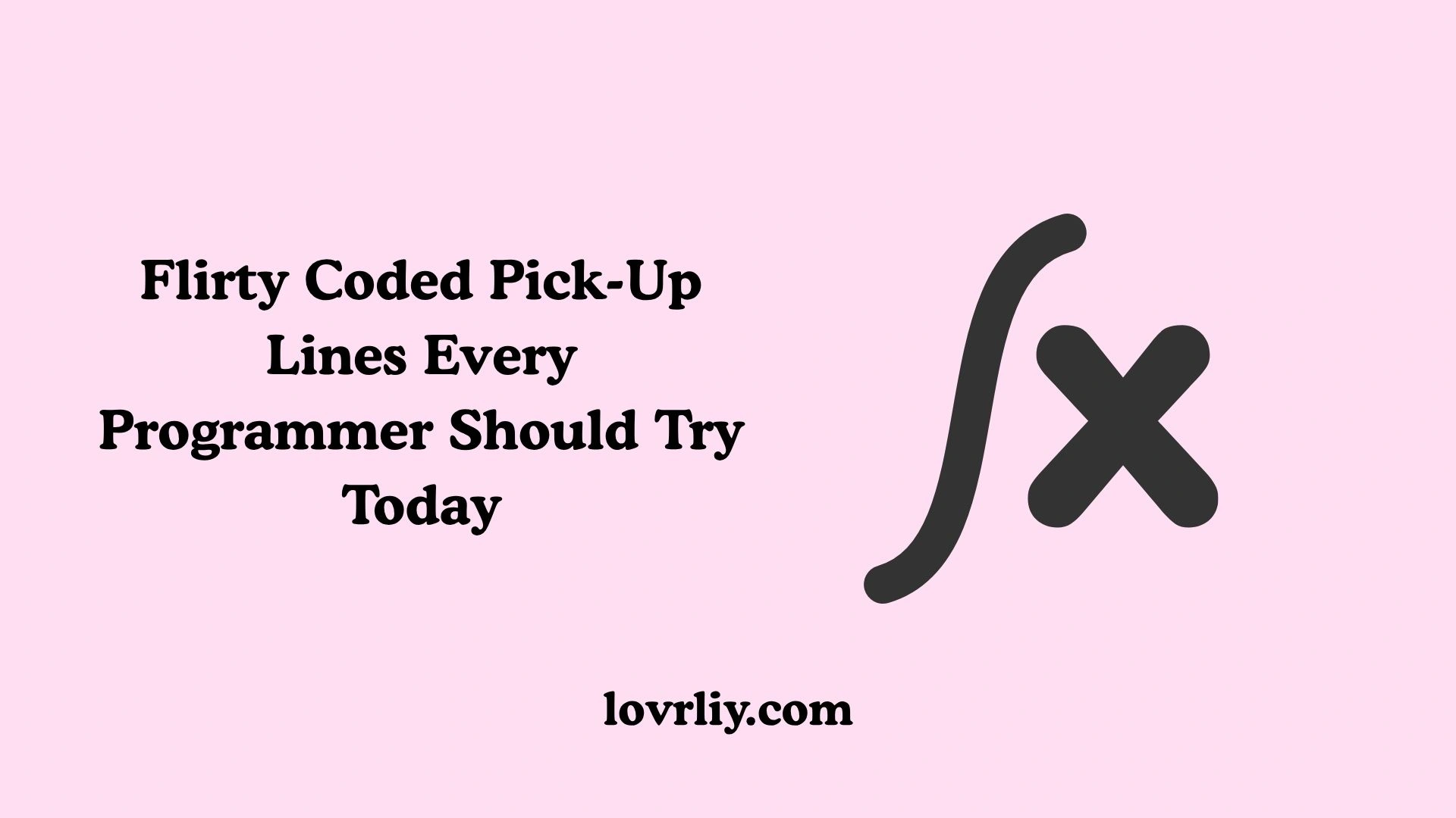 Flirty Coded Pick-Up Lines Every Programmer Should Try Today
