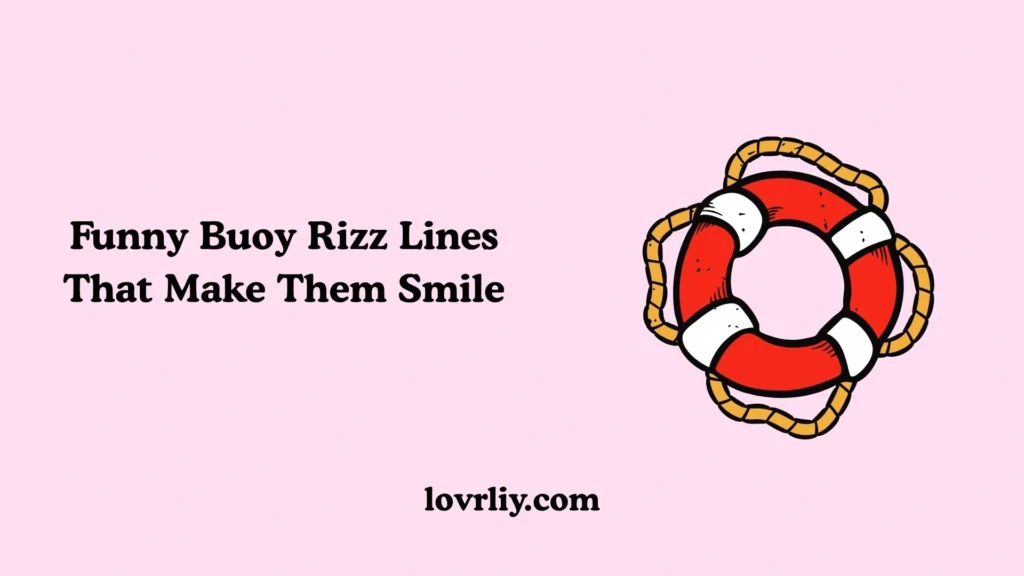 Funny Buoy Rizz Lines That Make Them Smile
