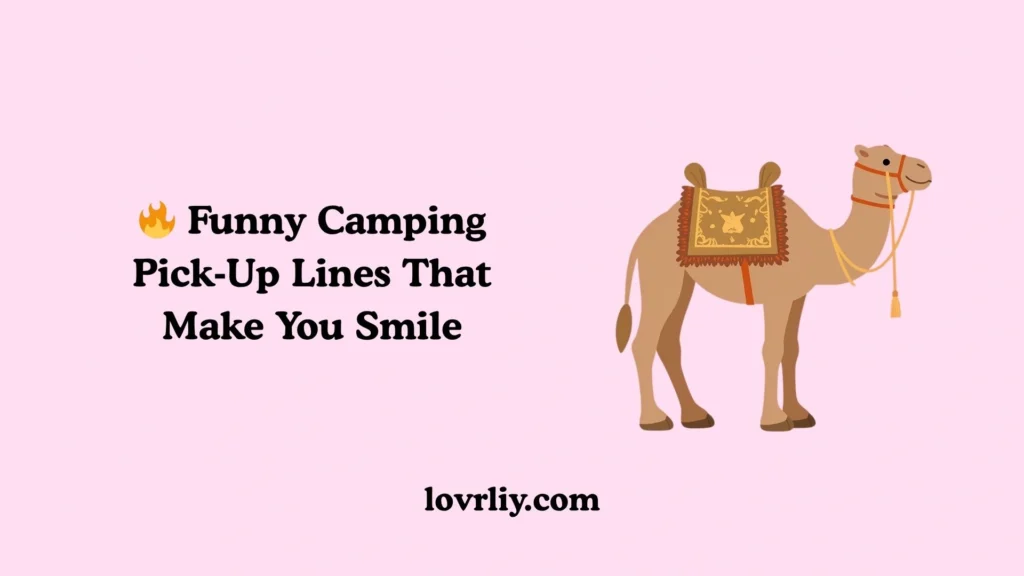 🔥 Funny Camping Pick‑Up Lines That Make You Smile
