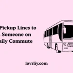 Top Bus Pickup Lines to Charm Someone on Your Daily Commute
